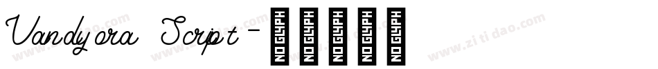 Vandyora Script字体转换